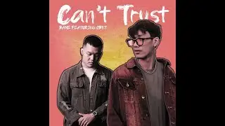 Bame - Can't Trust Feat. JBNT ( Official Lyric Video )
