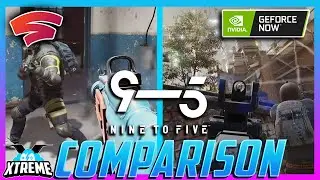 Nine To Five Google Stadia vs GeForce NOW Gameplay Comparison
