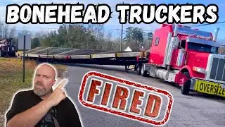 I CAN'T DRIVE MY TRUCK | Bonehead Truckers of the Week