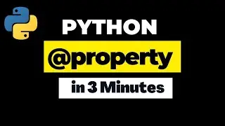 Python @ property decorator Explained | Python Tutorial