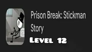 prison break 12 stickman