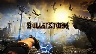 Bulletstorm before Witchfire & Why You Should Play It!