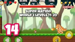 Super Matino Adventure - Gameplay Walkthrough Android Part 14 - World 3 Levels 11-20