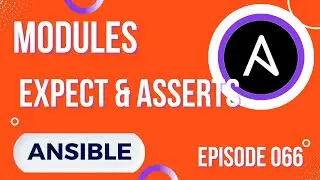 ANSIBLE - 66. Expect & Assert modules: terminal entry and testing