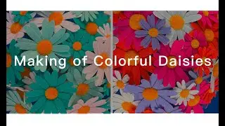 Making of colorful daisies.