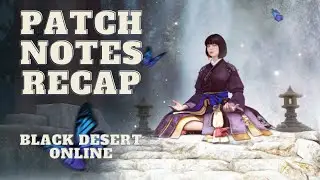 Massive Guardian Buffs ♦ Festa Event Upcoming ♦ LoML Bug Fixes ♦ Black Desert Online ♦ BDO