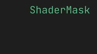 FLUTTER ShaderMask