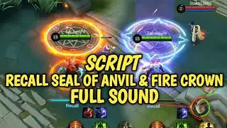 SCRIPT RECALL EPIC SEAL OF ANVIL & FIRE CROWN FULL SOUND !!!