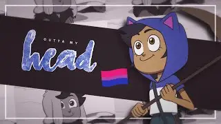 ❝outta my head❞ - luz noceda