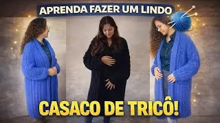 Como Fazer Tricô Passo a Passo - Casaco -SemeiArte -
