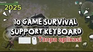 10 Survival Games That Support Keyboards Without Additional Apps on Android