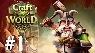 Что нам стоит дом построить! [Craft The World #1]