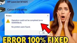 Fix Operation could not be completed error 0x00000bc4 No printers were found in Windows 11 / 10 🖨️✅