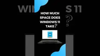 How Much Space does Windows 11 Take? #windows11updates