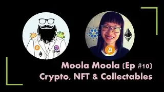 Moola Moola (Ep #10): Cryptocurrency, Altcoin & NFT Investing | Investing Shares & Collectables