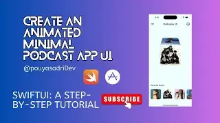 How to Create an Animated Minimal Podcast App UI from Scratch using SwiftUi: A Step-by-Step Tutorial