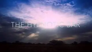 The Hypnotic Bar: Coming Soon