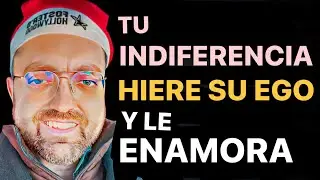 Your Indifference Destroys His Ego and Makes Him Fall in Love