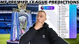 MY 24/25 PREMIER LEAGUE PREDICTIONS