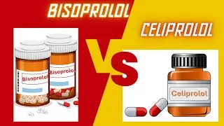 Bisoprolol vs Celiprolol | Clinical Pharmacology