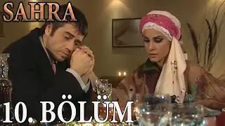 Sahra 10. Bölüm (HD)