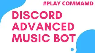 DISCORD.JS MUSIC BOT | PLAY COMMAND | PART 2