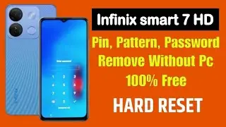 Infinix smart 7 hd (X6516) hard reset forgot Pattern, pin and password without PC 2024