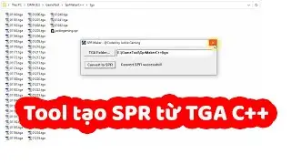 Demo tool tạo SPR từ nhiều file TGA | code bằng C++