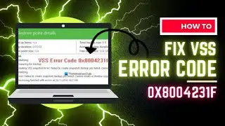 How to Fix VSS Error Code 0x8004231f on Windows 10