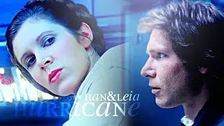 Han&Leia | Hurricane