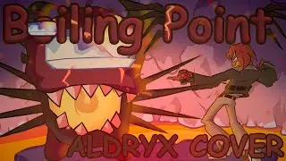 FNF BOILING POINT But Its An Aldryx Cover