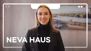 Neva Haus от ЛСР: обзорный ролик, май 2024