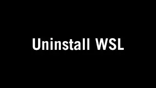uninstall WSL