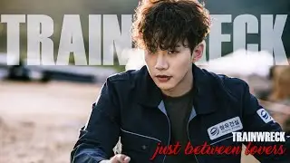 Gang Doo ❝Trainwreck❞ || Just Between Lovers MV