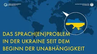 Das Sprach(en)problem in der Ukraine seit dem Beginn der Unabhängigkeit