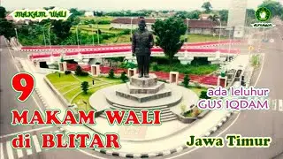 9 MAKAM WALI di BLITAR❗salah satunya leluhur Gus Iqdam