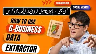 How to use G-business data Extractor | Get Unlimited Leads for Your Business | URDU | HINDI