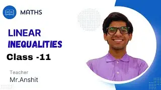 Linear Inequalities Class 11 Lecture 1