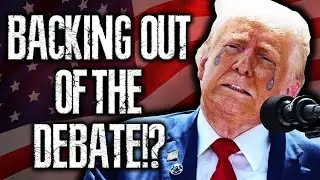 Could Donald Trump be trying to GET OUT of Debating Kamala Harris!?