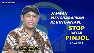 Jangan mengharapkan keringanan, STOP bayar PINJOL!!!