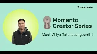 Momento Creator Ep. 5 - Vir Ratanasangpunth