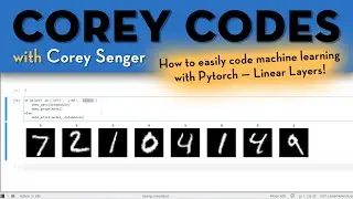 How to easily code machine learning with Pytorch - Linear Layers | Corey Codes