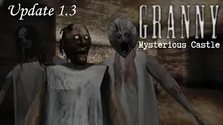 Granny Mysterious Castle 1.3 Beta | Extreme, New Enemies, Full Gameplay