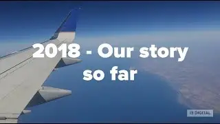 2018   Our story so far