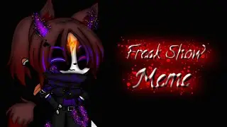 Freak Show Meme | GC Meme | - Asaku