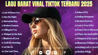 Lagu Barat Viral TikTok 2025 🔥 | English Pop Hits & Trending Playlist