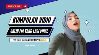 YANG LAGI VIRALLL NIH OKLIN FIA HIJABER TIKTOK😜