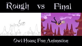 Rough vs Final - Owl House Fan Animation
