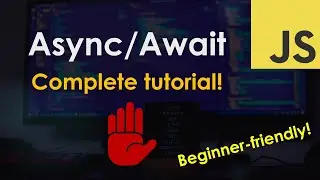 Async/Await in JavaScript Tutorial for Beginners