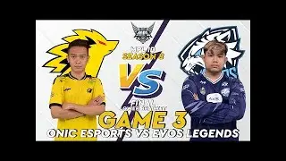 ONIC ESPORTS VS EVOS LEGENDS GAME 3 LOWER BRACKET  MPL ID SEASON 8 PLAYOFFS DAY 4